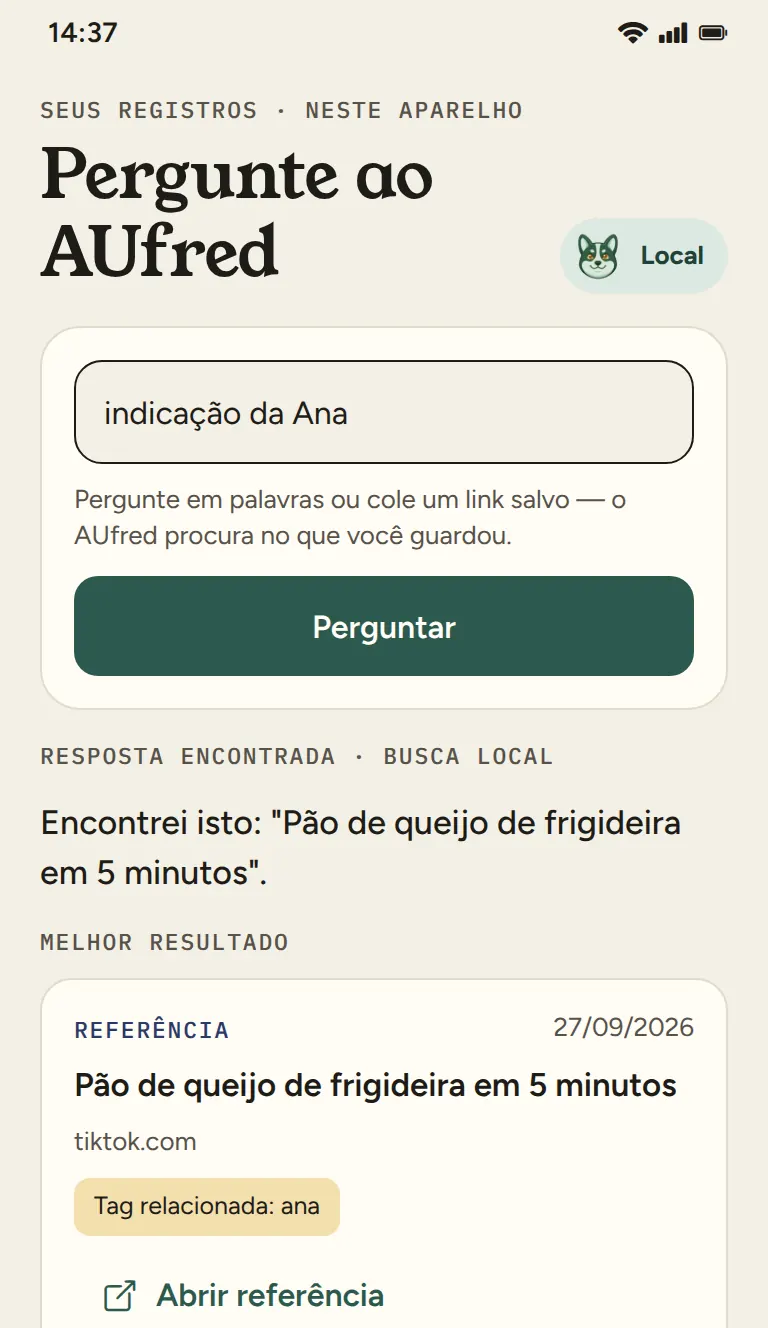 Tela “Pergunte ao AUfred”, com a pergunta “indicação da Ana”. Resposta encontrada por busca local: “Pão de queijo de frigideira em 5 minutos”, com a tag relacionada “ana”.